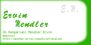 ervin mendler business card